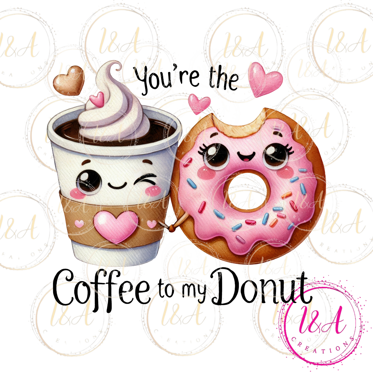 #665B you're the coffee to my donut