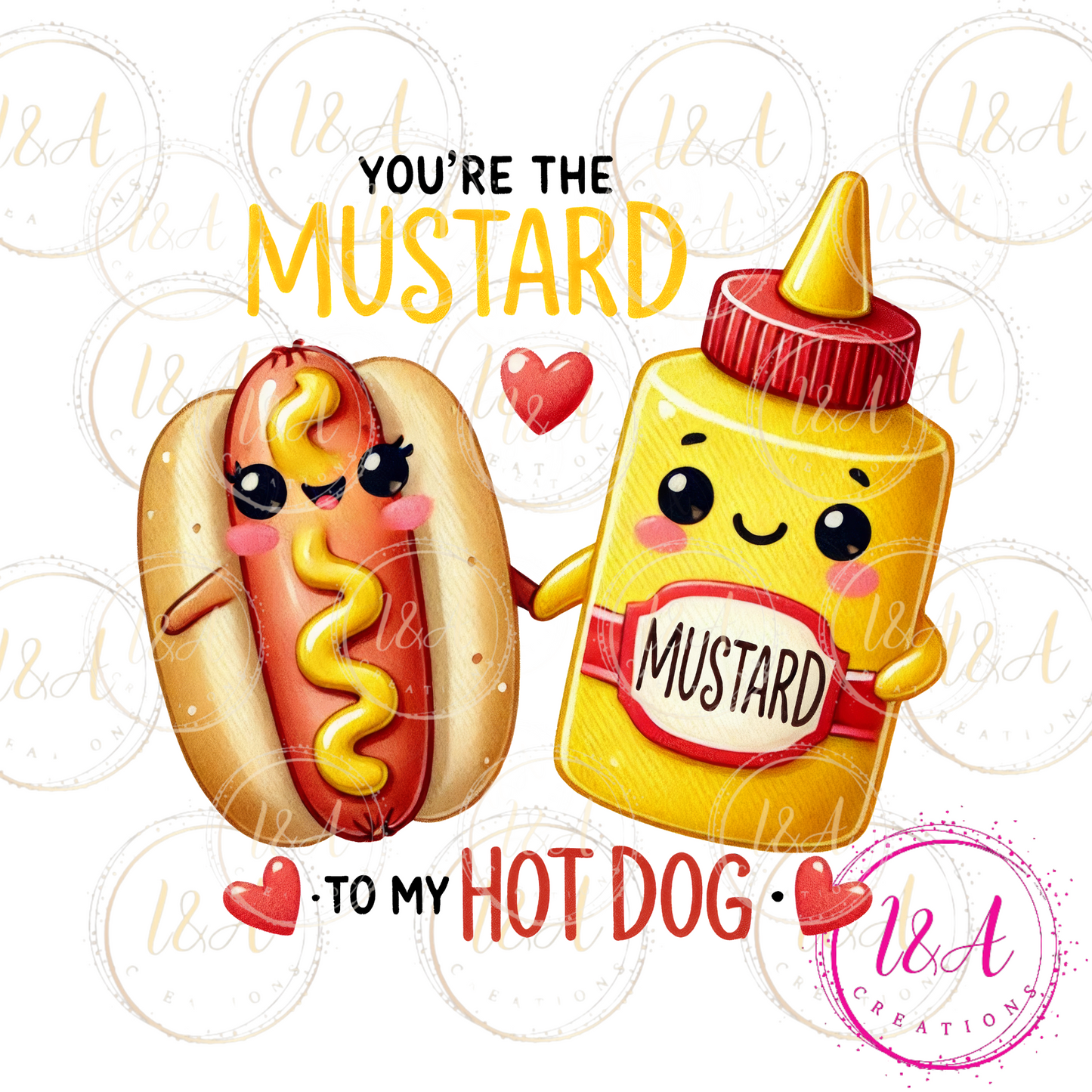 #671B you're the mustard to my ho dog