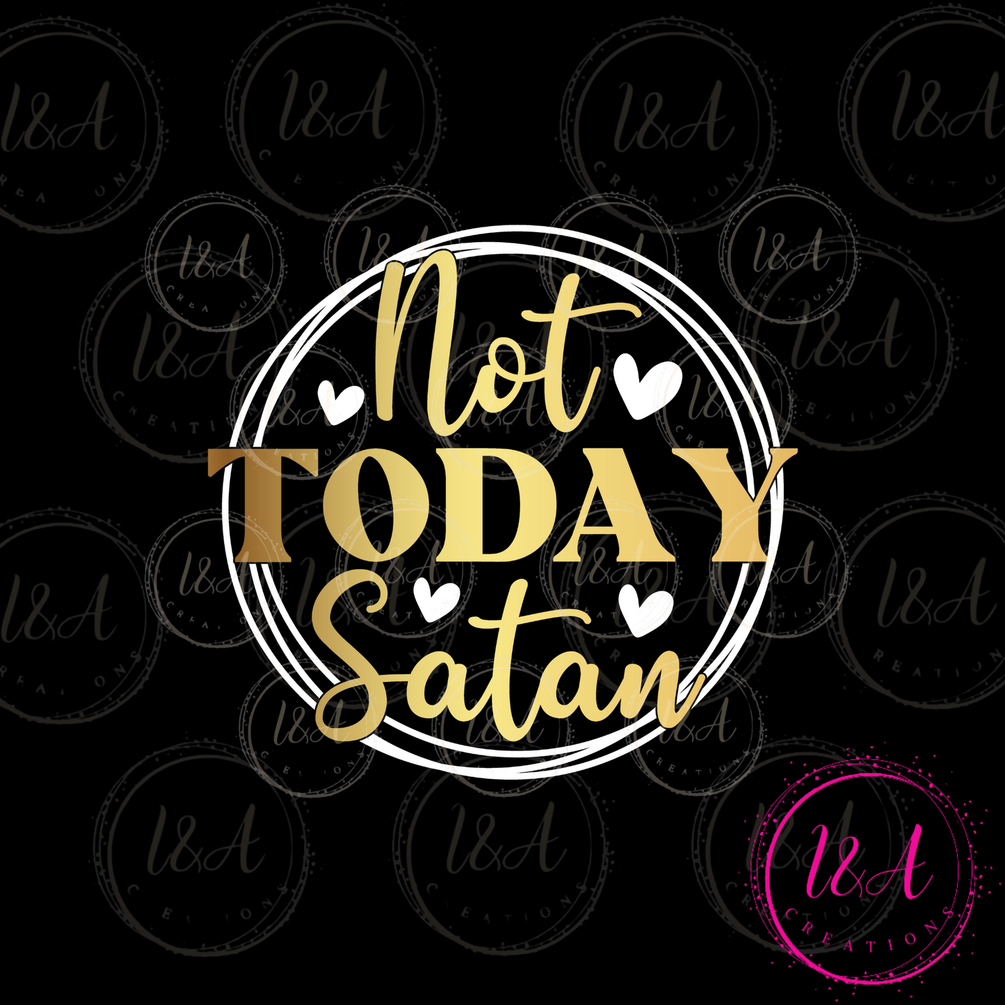 #316B not today Satan