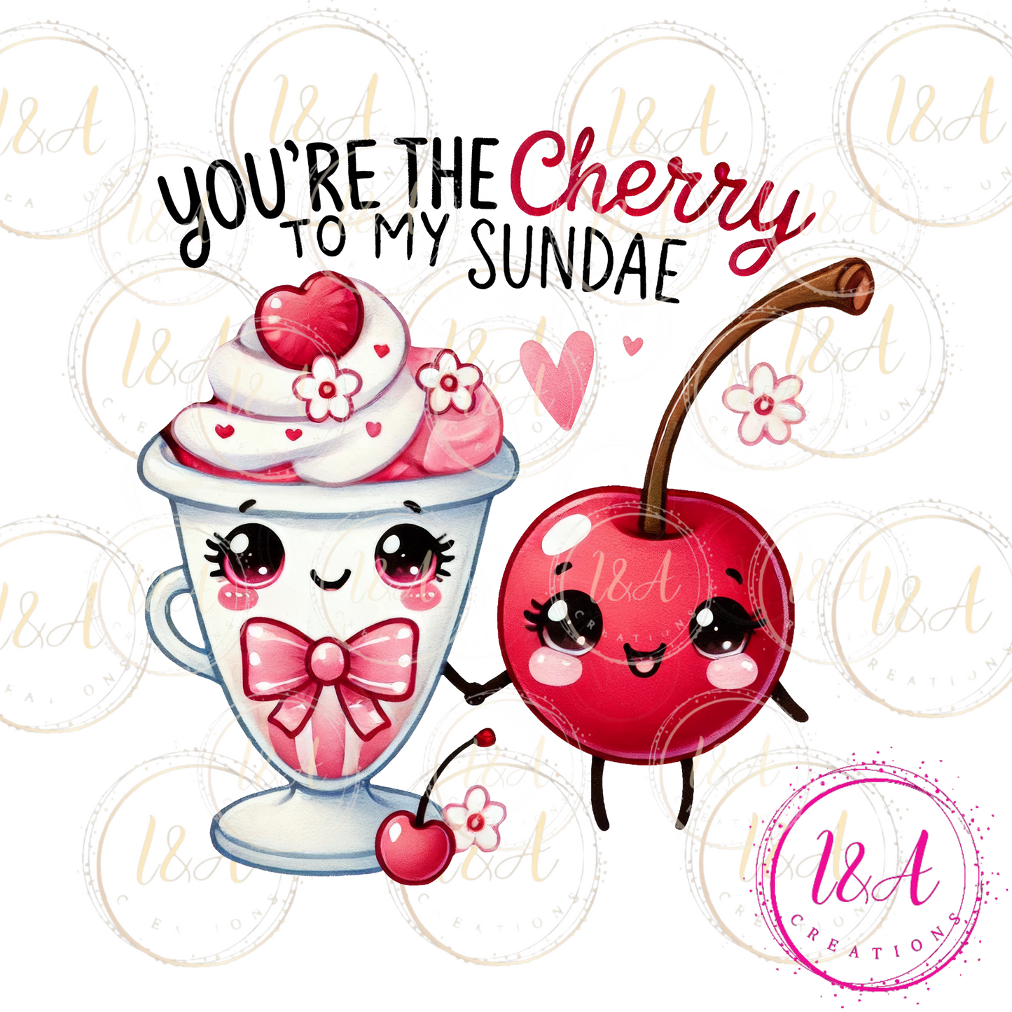 #663B you're the cherry to my sundae