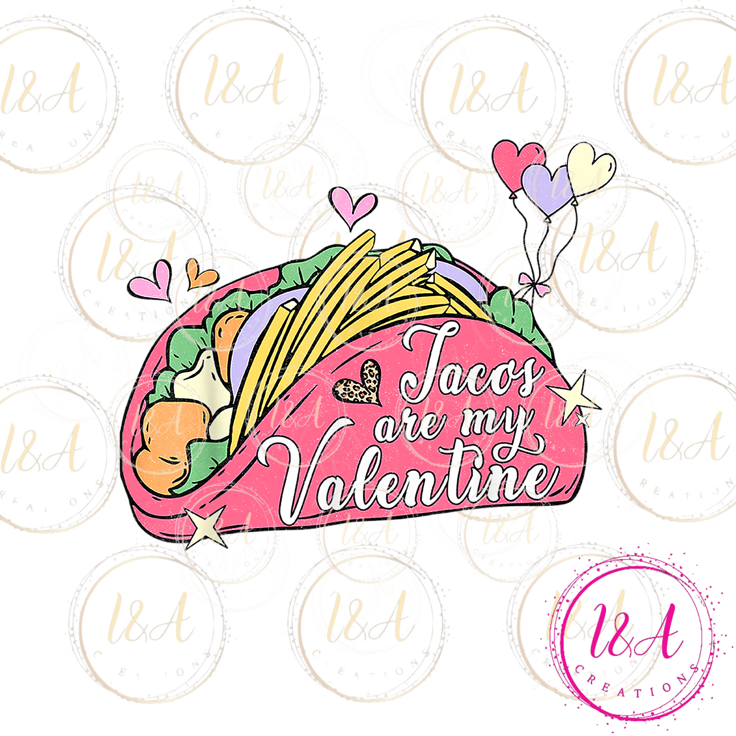 #571 tacos are my valentines