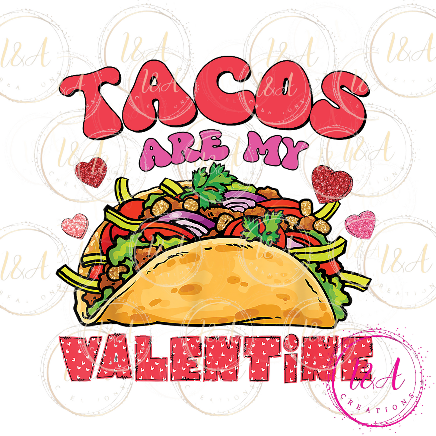 #561 Tacos are my valentines