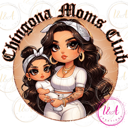 #30 Chingona moms club