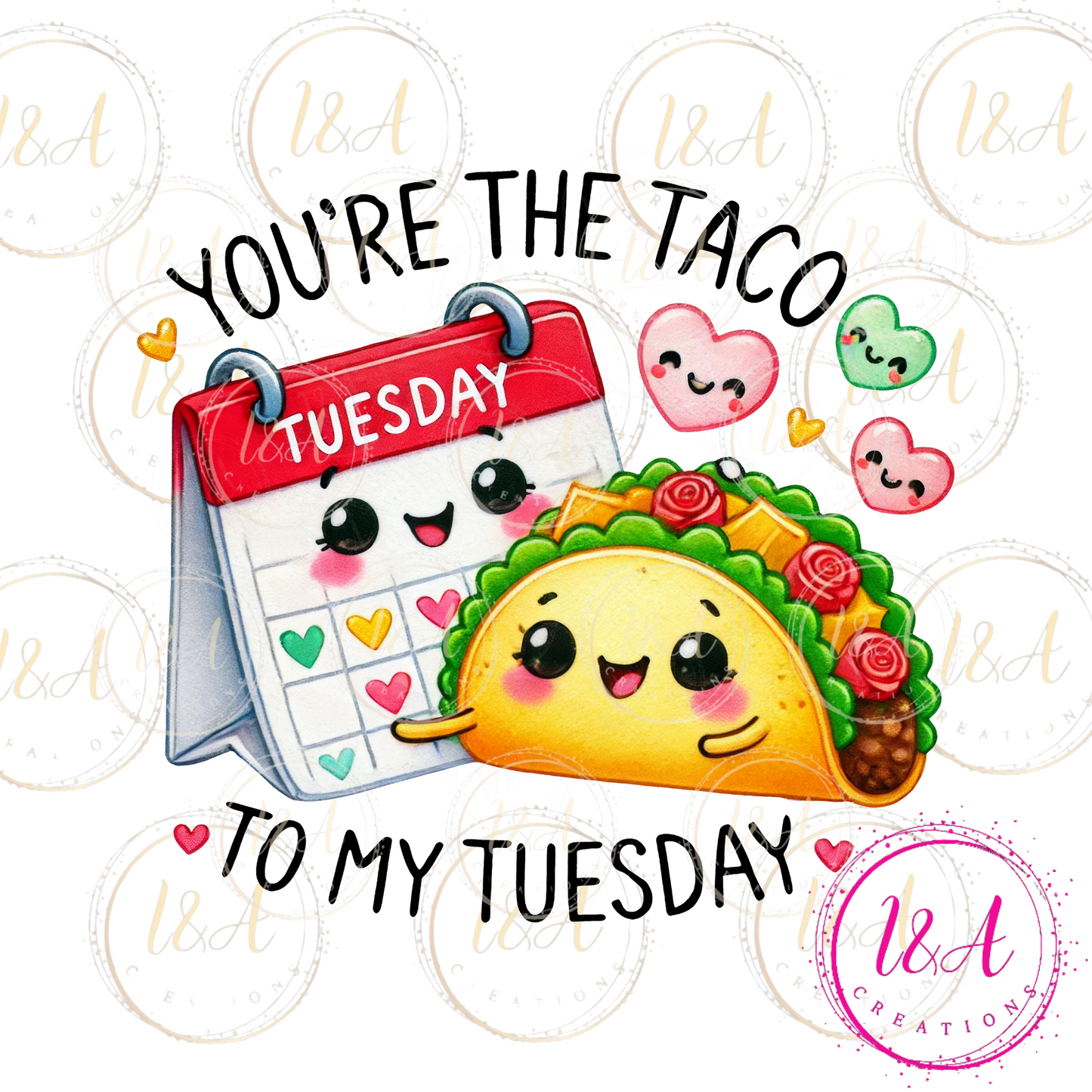 #677B you're the taco to my Tuesday