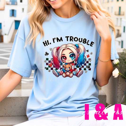 #107B hi I'm trouble